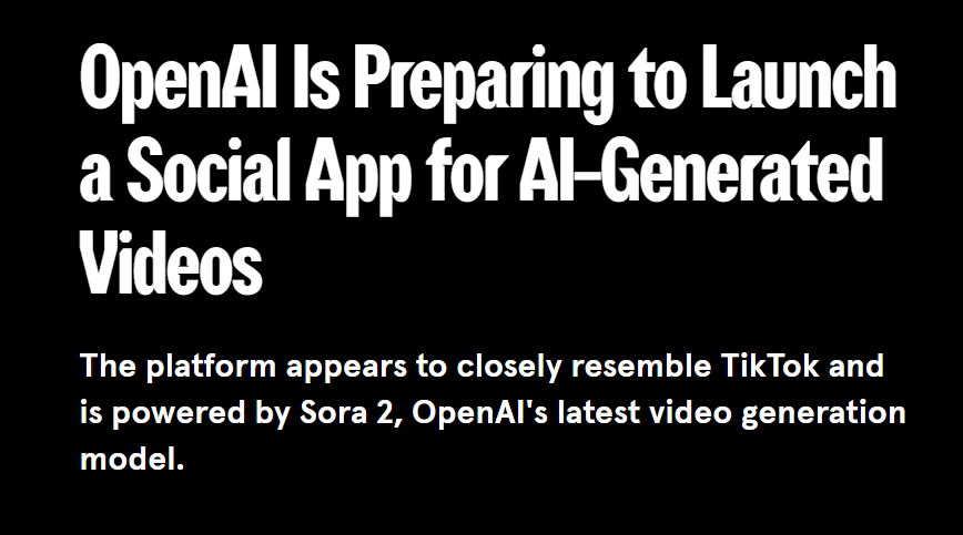 OpenAI 被曝将推出“AI 版 TikTok”,所有短视频均为 AI 生成,基于 Sora 2插图 OpenAI 被曝将推出“AI 版 TikTok”,所有短视频均为 AI 生成,基于 Sora 2插图