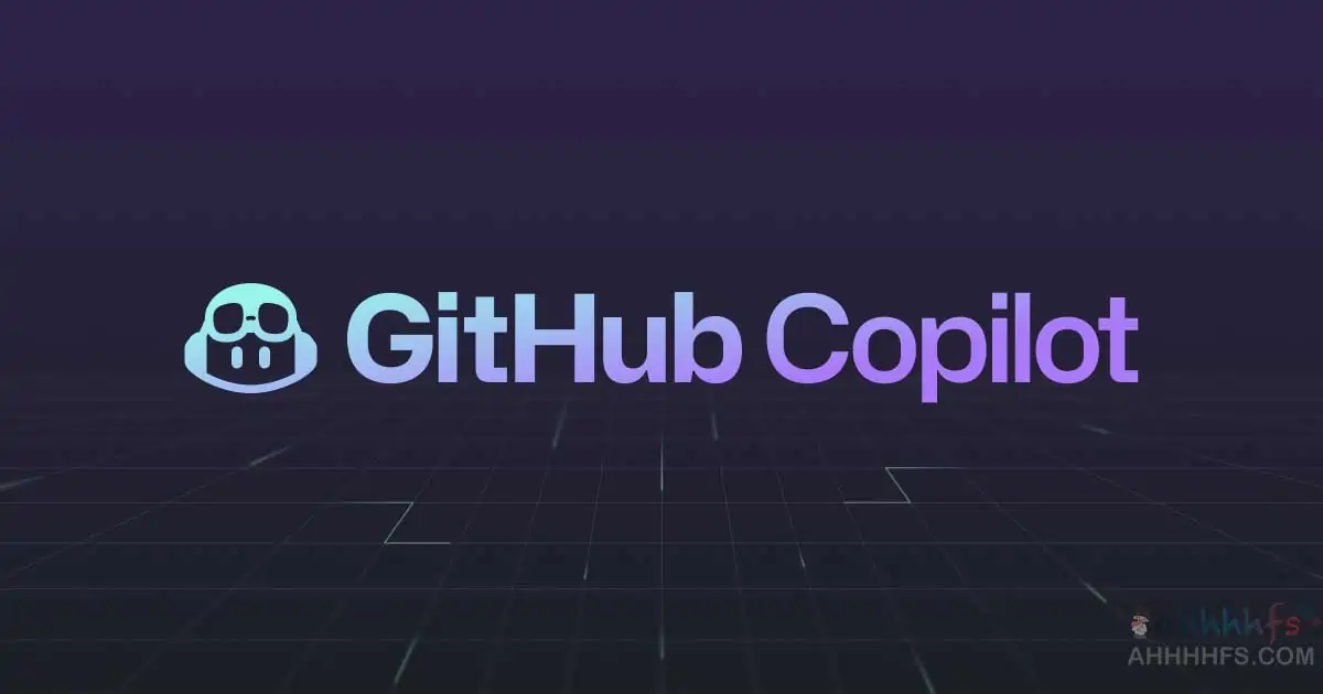 Github上线AI工具Copilot-10-美元月，学生免费使用