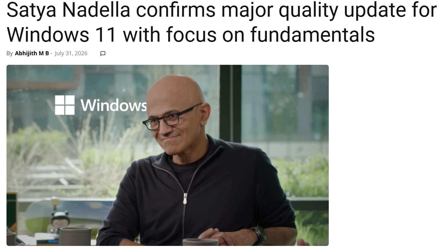 微软CEO纳德拉表态:将重点提升Windows 11基础功能与系统质量插图 微软CEO纳德拉表态:将重点提升Windows 11基础功能与系统质量插图